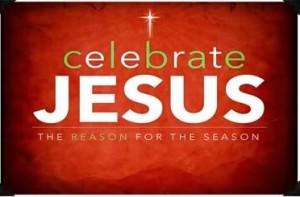Jesus is the
          Reason for the Season